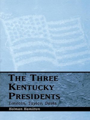 cover image of The Three Kentucky Presidents